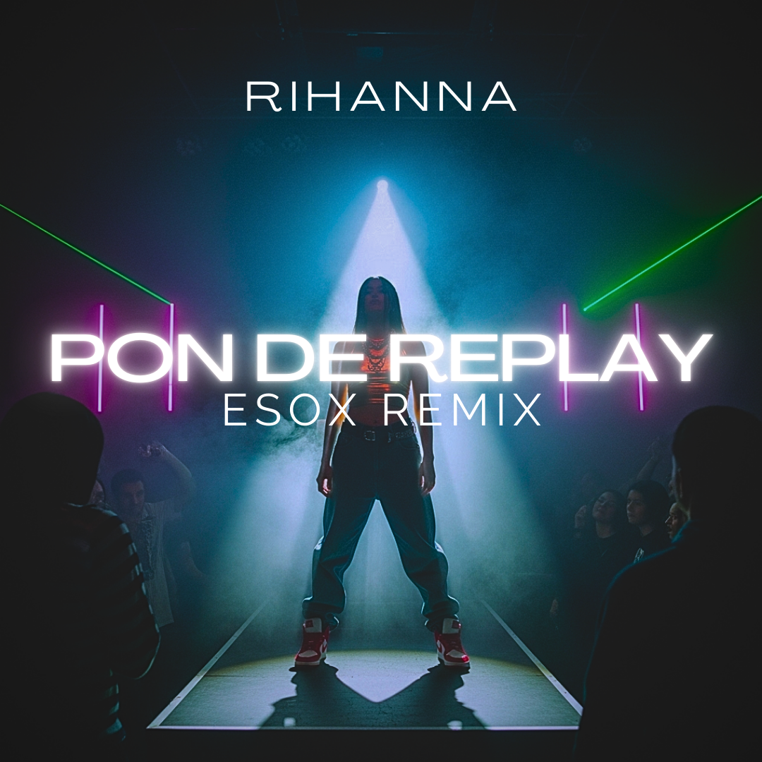 Pon De Replay Remix